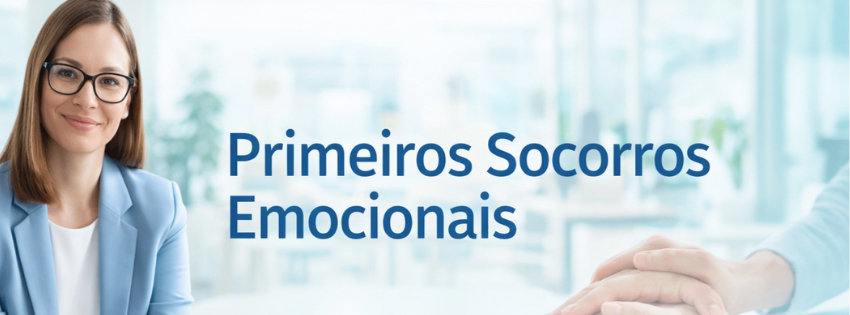 Primeiros Socorros Emocionais